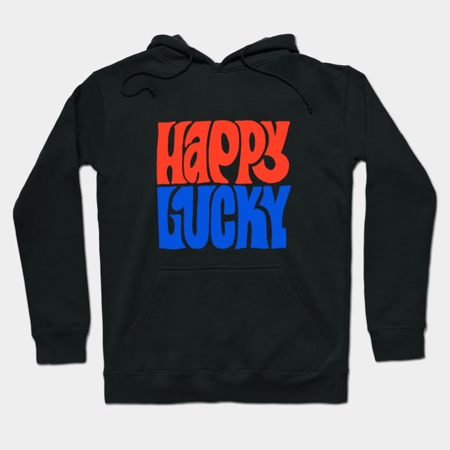 Happy Lucky Merch Hoodie by March Merch Store